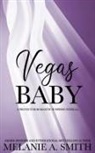 Melanie A. Smith - Vegas Baby