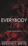 Melanie A. Smith - Everybody Lies