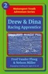 Nelson Miller, Fred Vander Ploeg - Drew & Dina