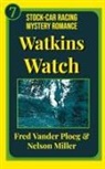 Nelson Miller, Fred Vander Ploeg - Watson Watch