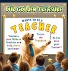 Patricia L. Rasmussen - OUR GOLDEN TREASURE