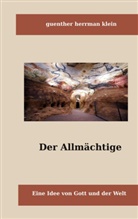 Guenther Herrman Klein - Der Allmächtige