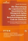 Sarah Del Grosso, Michael Schreiber - Die Übersetzung der napoleonischen Gesetzbücher im Königreich Italien unter besonderer Berücksichtigung des «Code de commerce»