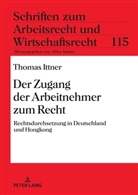 Thomas Ittner, Abbo Junker - Der Zugang der Arbeitnehmer zum Recht