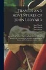 Jared Sparks, Jared Life of Joh Sparks, Jared Memoirs of Sparks - Travels and Adventures of John Ledyard [microform]: Comprising His Voyage With Capt. Cook's Third and Last Expedition; His Journey on Foot 1300 Miles