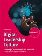 Andre Kiehne - Digital Leadership Culture