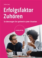 Stefan Goes - Erfolgsfaktor Zuhören