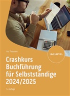 Iris Thomsen - Crashkurs Buchführung für Selbstständige 2024/2025