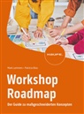 Patricia Blau, Mark Lammers - Workshop Roadmap