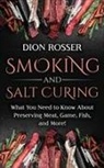 Dion Rosser - Smoking and Salt Curing