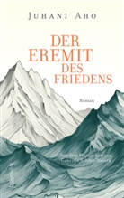 Juhani Aho - Der Eremit des Friedens