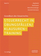 Mario Ehrensberger, Mario u a Ehrensberger, Dominik Fuhrmann, David Jauch, Jörg Ramb - Steuerrecht in Übungsfällen / Klausurentraining