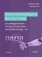 Robindro Ullah, Michael Witt - Praxishandbuch Recruiting