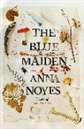 Anna Noyes, Noyes Anna - The Blue Maiden