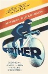 Michael Hutchinson, Hutchinson Michael - Further