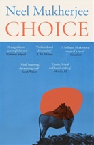 Neel Mukherjee, Mukherjee Neel - Choice