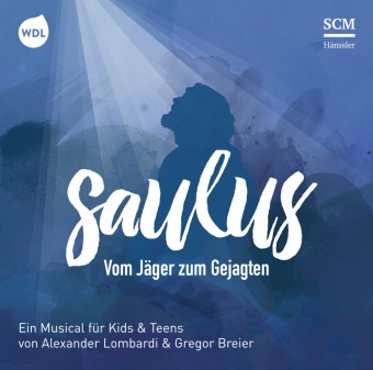 --- ---, Georg Breier, Gregor Breier, Alexander Lombardi - Saulus (Audio book) - Vom Jäger zum Gejagten
