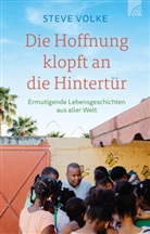 Stephan Volke, Steve Volke, Volke  Steve - Die Hoffnung klopft an die Hintertür