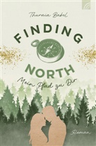 Thuraia Babel, Babel  Thuraia - Finding North - Mein Pfad zu Dir
