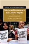Jimmy Donaghey, Donaghey Jimmy, Juliane Reinecke - Stitching Governance for Labour Rights