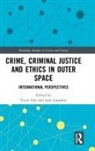 Yarin (Liverpool John Moores University Eski, Yarin Eski, Eski Yarin, Jack Lampkin - Crime, Criminal Justice and Ethics in Outer Space