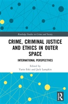 Yarin (Liverpool John Moores University Eski, Yarin Eski, Eski Yarin, Jack Lampkin - Crime, Criminal Justice and Ethics in Outer Space