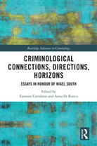 Eamonn (University of Essex Carrabine, Eamonn Carrabine, Carrabine Eamonn, Anna Di Ronco - Criminological Connections, Directions, Horizons