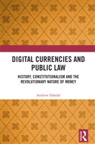 Andrew Dahdal, Andrew (Qatar University Dahdal, Dahdal Andrew - Digital Currencies and Public Law