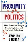 Jeronimo Cortina, Cortina Jeronimo - Proximity Politics