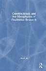 John Paley, Paley John - Constructivism and the Metaphysics of Qualitative Research