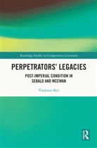 Vladimir Biti, Biti Vladimir - Perpetrators Legacies