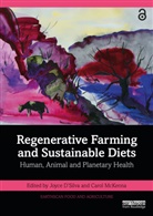 Joyce (Compassion in World Farming D''''silva, Joyce D'Silva, D'Silva Joyce, Carol McKenna - Regenerative Farming and Sustainable Diets