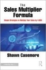 Shawn Casemore, Casemore Shawn - Sales Multiplier Formula