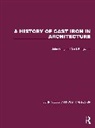 Derek Bridgwater, John Gloag, John Bridgwater Gloag - History of Cast Iron in Architecture