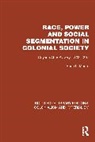 Brian L. Moore, Moore Brian L. - Race, Power and Social Segmentation in Colonial Society