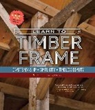 Will Beemer, Beemer Will - Learn to Timber Frame