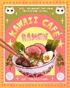 Amy Kimoto-Kahn, Kimoto-Kahn Amy - Kawaii Café Ramen