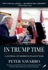 Peter Navarro - In Trump Time