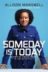 Allison Manswell - Someday is Today