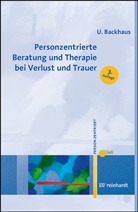 Ulrike Backhaus, Gesellschaft für Personzentrierte Psychothera, Gesellschaft für Personzentrierte Psychotherapie und Beratung e.V.(GwG) Bundesgeschäftsstelle, Gesellschaft für PersonzentriertePsychotherapie und Beratung e.V.(GwG) Bundesgeschäftsstelle - Personzentrierte Beratung und Therapie bei Verlust und Trauer