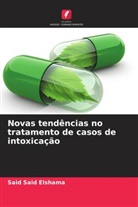 Said Said Elshama - Novas tendências no tratamento de casos de intoxicação