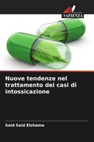 Said Said Elshama - Nuove tendenze nel trattamento dei casi di intossicazione