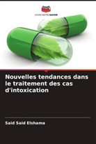 Said Said Elshama - Nouvelles tendances dans le traitement des cas d'intoxication