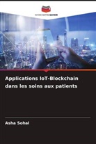 Asha Sohal - Applications IoT-Blockchain dans les soins aux patients