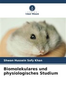 Shwan Hussein Sofy Khan - Biomolekulares und physiologisches Studium