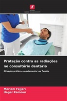 Meriem Fejjeri, Hager Kamoun - Proteção contra as radiações no consultório dentário