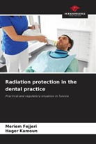 Meriem Fejjeri, Hager Kamoun - Radiation protection in the dental practice