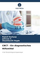 Shashikanth Hegde, Rajesh Kashyap, Johnvee S, Johnvee S. - CBCT - Ein diagnostisches Hilfsmittel