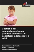 Gulam Anwar Naviwala, Nisha Tewathia, Mohammed Zameer - Gestione del comportamento per pazienti odontoiatrici pediatrici, adolescenti e adulti