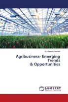 Dr. Reena Chauhan, Reena Chauhan - Agribusiness- Emerging Trends & Opportunities